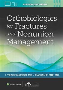 Orthobiologics for Fractures and Nonunion Management