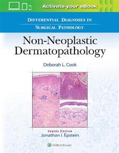Differential Diagnoses in Surgical Pathology: Non-Neoplastic Dermatopathology - Click Image to Close