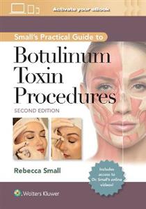 Small's Practical Guide to Botulinum Toxin Procedures - Click Image to Close