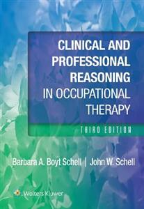 Clinical and Professional Reasoning in Occupational Therapy - Click Image to Close