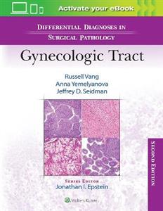 Differential Diagnoses in Surgical Pathology: Gynecologic Tract - Click Image to Close