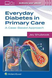 Everyday Diabetes in Primary Care: A Case-Based Approach - Click Image to Close