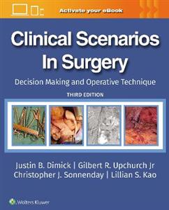 Clinical Scenarios in Surgery: Decision Making and Operative Technique - Click Image to Close