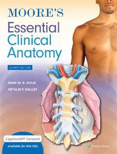 Moore's Essential Clinical Anatomy 7e Lippincott Connect Print Book and Digital Access Card Package - Click Image to Close