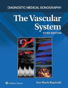 Diagnostic Medical Sonography: The Vascular System 3e Connect Print Book and Digital Access Card Package (Diagnostic Medical Sonography Ser