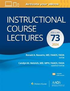 Instructional Course Lectures: Volume 73: AAOS - American Academy of Orthopaedic Surgeons
