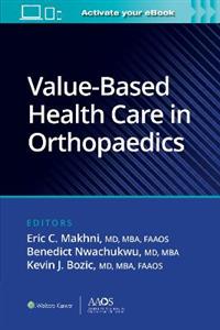 Value-Based Health Care in Orthopaedics - Click Image to Close