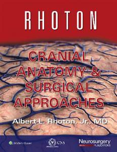 Rhoton Cranial Anatomy and Surgical Approaches - Click Image to Close