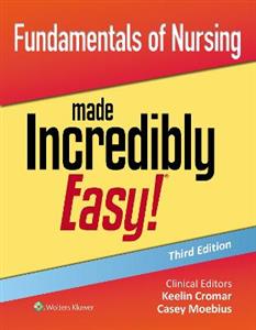 Fundamentals of Nursing Made Incredibly Easy! - Click Image to Close