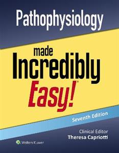 Pathophysiology Made Incredibly Easy!