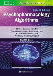 Psychopharmacology Algorithms: Print + eBook with Multimedia: Clinical Guidance from the Psychopharmacology Algorithm Project at the Harvard South Sho