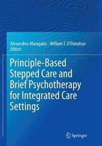 Principle-Based Stepped Care and Brief Psychotherapy for Integrated Care Settings - Click Image to Close