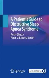 A Patient's Guide to Obstructive Sleep Apnea Syndrome - Click Image to Close