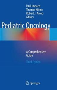 Pediatric Oncology: A Comprehensive Guide: 2014