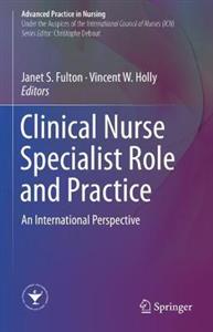 Clinical Nurse Specialist Role and Practice: An International Perspective