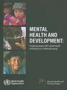 Mental Health and Development: Targeting People with Mental Health Conditions as a Vulnerable Group