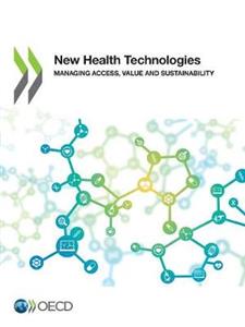 New Health Technologies: Managing Access, Value and Sustainability - Click Image to Close
