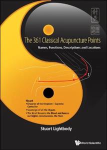 361 Classical Acupuncture Points, The: Names, Functions, Descriptions And Locations - Click Image to Close