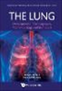 Lung, The: Developmental Morphogenesis, Mechanobiology, And Stem Cells - Click Image to Close