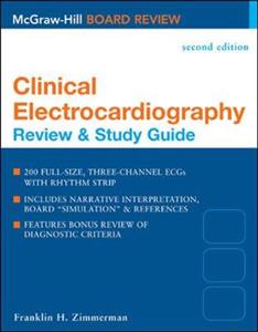 Clinical Electrocardiography: Review & Study Guide, Second Edition