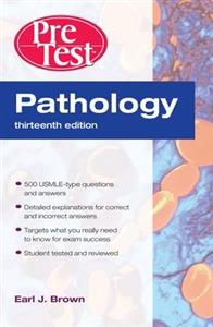 Pathology: PreTest Self-assessment and Review
