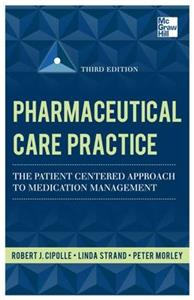 Pharmaceutical Care Practice: the Patient-centered Approach to Medication Management