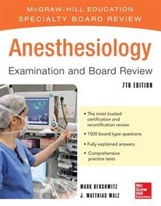 Anesthesiology Examination and Board Review