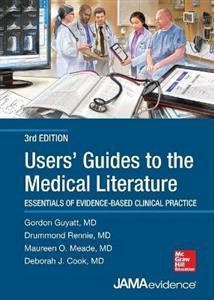 Users' Guides to the Medical Literature: Essentials of Evidence-Based Clinical Practice