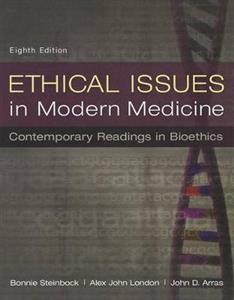 Ethical Issues in Modern Medicine: Contemporary Readings in Bioethics