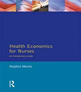 Health Economics For Nurses