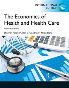 The Economics of Health and Health Care