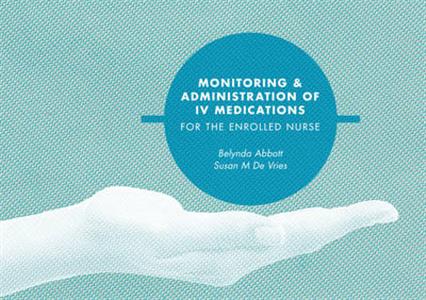 Monitoring and Administration of IV Medications for the Enrolled Nurse