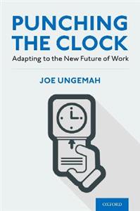 Punching the Clock Adapting to the New Future of Work