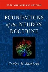 Foundations of the Neuron Doctrine