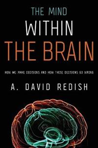 The Mind within the Brain