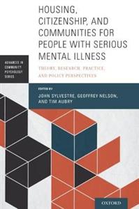 Housing, Citizenship, and Communities for People with Serious Mental Illness