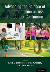 Advancing the Science of Implementation across the Cancer Cancer Continuum