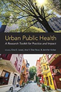 Urban Public Health A Research Toolkit for Practice and Impact