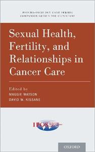 Sexual Health Fertility and Relationships in Cancer Care