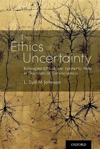 The Ethics of Uncertainty