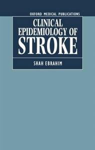 The Clinical Epidemiology of Stroke