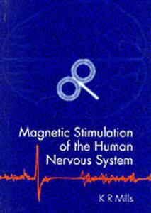 Magnetic Stimulation of the Human Nervous System