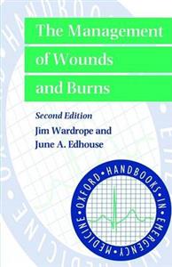 The Management of Wounds and Burns