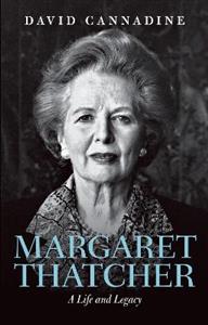 Margaret Thatcher A Life and Legacy