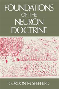 Foundations of the Neuron Doctrine