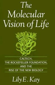 The Molecular Vision of Life