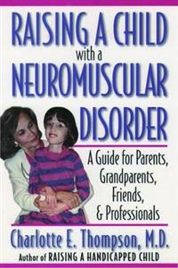 Raising a Child with a Neuromuscular Disorder