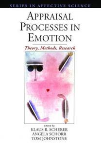 Appraisal Processes in Emotion