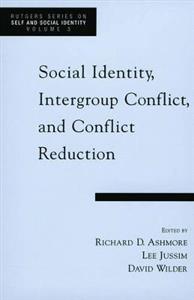 Social Identity, Intergroup Conflict, and Conflict Reduction