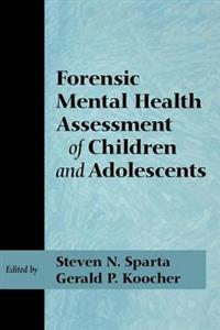 Forensic Mental Health Assessment of Children and Adolescents